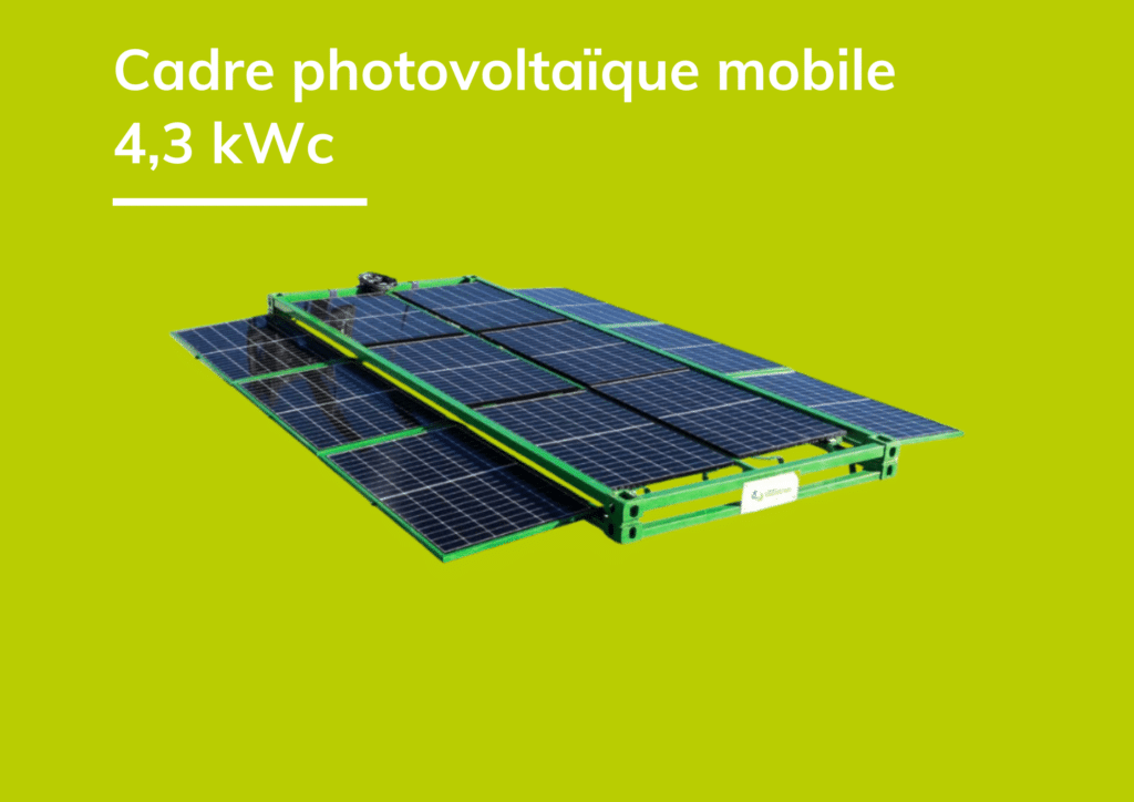 Cadre photovoltaïque mobile 4,3 kWc sur structure démontable verte
